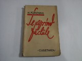 SE APRIND FACLIILE - N. PORSENNA - Bucuresti, Cugetarea,1935