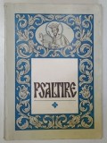 PSALTIREA PROOROCULUI SI IMPARATULUI DAVID , 1995 *EDITIE BROSATA * PREZINTA PETE