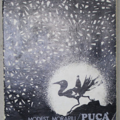 FLORIN PUCA de MODEST MORARIU , desene de FLORIN PUCA , 1974 , TEXT IN ROMANA SI FRANCEZA , CONTINE DEDICATIA LUI FLORIN PUCA *