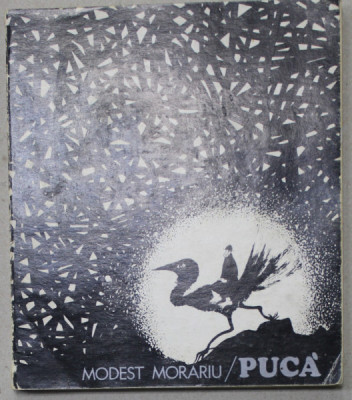 FLORIN PUCA de MODEST MORARIU , desene de FLORIN PUCA , 1974 , TEXT IN ROMANA SI FRANCEZA , CONTINE DEDICATIA LUI FLORIN PUCA * foto