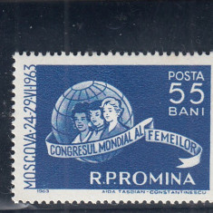 ROMANIA 1963 LP 562 CONGRESUL MONDIAL AL FEMEILOR MOSCOVA MNH
