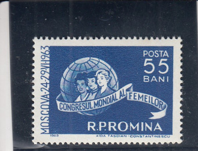 ROMANIA 1963 LP 562 CONGRESUL MONDIAL AL FEMEILOR MOSCOVA MNH foto