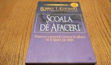 SCOALA DE AFACERI Pentru Oamenii carora le Place sa ii Ajute pe Altii - Robert T. KIYOSAKI, Sharon L. Lechter - Editura Curtea Veche, 2018, 190 p.