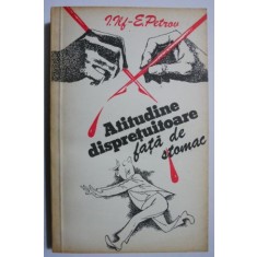 Atitudine dispretuitoare fata de stomac - Ilf si Petrov