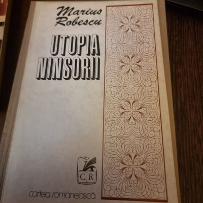 Marius Robescu Utopia ninsorii (cu autograful si dedicatia autorului pentru Nina Casian) foto