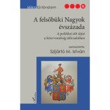 A felsőb&uuml;ki Nagyok &eacute;vsz&aacute;zada - A politikai elit &uacute;tjai a k&eacute;sei rendis&eacute;g időszak&aacute;ban - Szij&aacute;rt&oacute; M. Istv&aacute;n