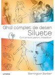 Ghid complet de desen. Siluete - Paperback brosat - Barrington Barber - Litera, 2024