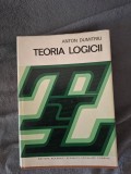 Anton Dumitriu - Teoria Logicii