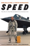 Speed: The Life of a Test Pilot and Birth of an American Icon