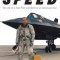 Speed: The Life of a Test Pilot and Birth of an American Icon