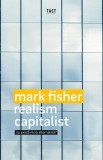 Realism capitalist Mark Fisher carte paperback brosata tact studii economice si sociale istorie
