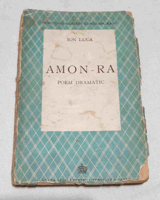 Carte veche de colectie anul 1943 - AMON - RA - Ion Luca - Fundatia Regala foto