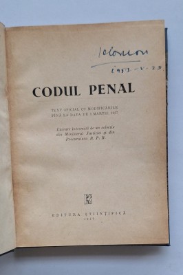 Codul penal R.P.R. &amp;ndash; text oficial (p&amp;acirc;nă la 1 martie 1957) &amp;ndash; Editura Științifică foto
