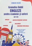 Gramatica limbii engleze pentru examene si cariera (A1-C2). Ghid complet pentru admiterea la Academia de Politie si alte domenii - Edward Deara, 2025