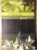 Ultimul Port - Oliver Rolin, Trei, 2003, Roman Psihologic, Beletristica, 163 Pagini, Paperback