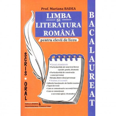 Limba Si Literatura Romana Pentru Elevii De Liceu. Bacalaureat - Mariana Badea foto