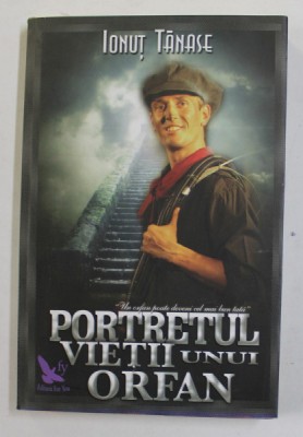 PORTRETUL VIETII UNUI ORFAN de IONUT TANASE , 2015 foto