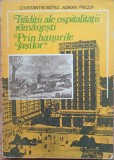 Traditii ale ospitalitatii romanesti/ Prin hanurile Iasilor - Constantin Botez