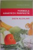 Formula Sanatatii Perfecte. Dieta Alcalina - Theodore A. Baroody. Carte