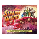 Carte Arta Film Strange World - Walt Disney Animation Studios - The Art of Strange World