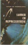 NICOLAE MARGEANU - LUMEA CA REPREZENTATIE