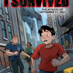 I Survived the Attacks of September 11, 2001 (I Survived Graphic Novel #4), Volume 4