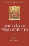 Marele razboi si venirea Antihristului - Athanasie Mytilineos - Sophia