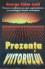 GEORGE ELDON LADD - PREZENTA VIITORULUI