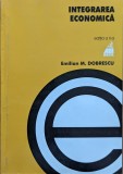 Cumpara ieftin Integrarea economica - 2001 - Emilian M. Dobrescu (xx841)