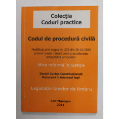 CODUL DE PROCEDURA CIVILA , LEGEA NR. 134 / 2010 , 2011 *MICI INSEMNARI PE PAGINA DE TITLU