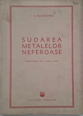Sudarea metalelor neferoase - I. L. Kliacichin foto