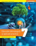 Cumpara ieftin Educatie tehnologica si aplicatii practice. Manual. Clasa a VII-a