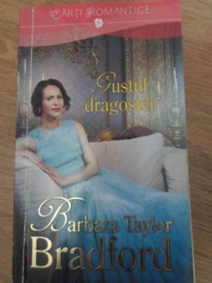 GUSTUL DRAGOSTEI-BARBARA TAYLOR BRADFORD-113536 foto