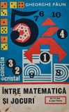 Intre matematica si jocuri - 1986 - Gheorghe Paun (XD294), Albatros