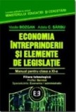Economia intreprinderii si elemente de legislatie. Manual pentru clasa a XI-a (filiera tehnologica, profilul: servicii, specializarile: economic/admin