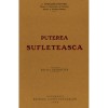 PUTEREA SUFLETEASCA - C. RADULESCU MOTRU (FACSIMIL)