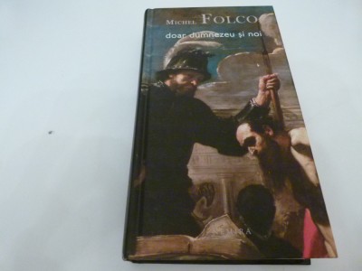 Doar Dumnezeu si noi - Folco foto