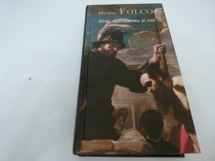 Doar Dumnezeu si noi - Folco