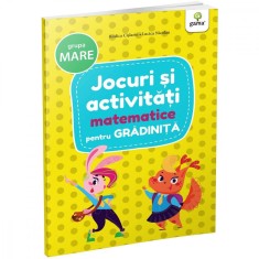 Carte Editura Gama, Jocuri si activitati matematice pentru gradinita grupa mare