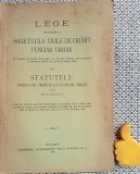Lege privitoare la societatile civile de credit funciar urban 1122 / 1926 si Statutele Societatii Creditului Funciar Urban Bucuresti 1932