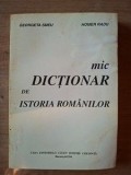 Mic dictionar de istoria romanilor- Georgeta Smeu, Homer Radu Coperta uzata