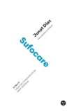 Cumpara ieftin Sufocare/Junot Diaz