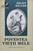 Povestea vietii mele - 1992 - Helen Keller (T14), Institutul European