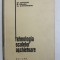 TEHNOLOGIA SCULELOR ASCHIETOARE de ST. ENACHE ...M. SIMIONESCU , 1964