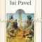 Apocalipsa Lui Pavel - Editie: Bilingva