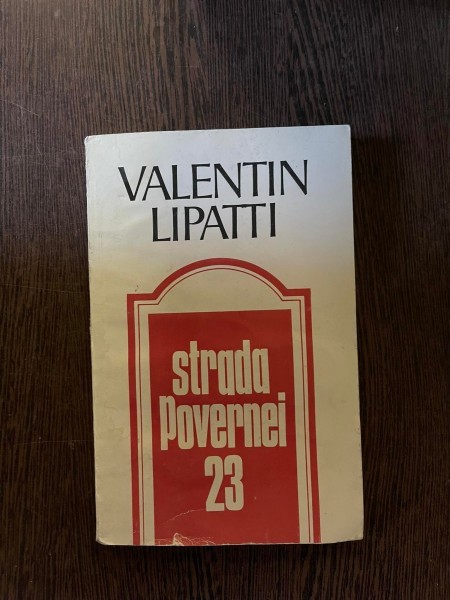 Valentin Lipatti - Strada Povernei 23