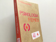 KAREN HORNEY, PSIHOLOGIA FEMEII. EDITURA TREI 2012 foto