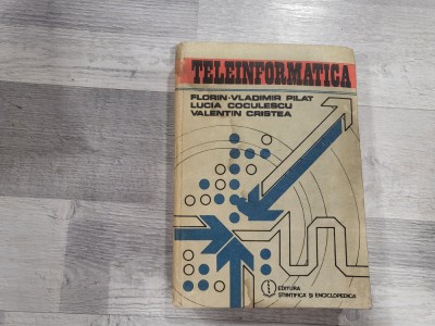 Teleinformatica de Florin-Vladimir Pilat,Lucia Coculescu,Valentin Cristea foto