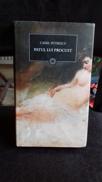 PATUL LUI PROCUST - CAMIL PETRESCU