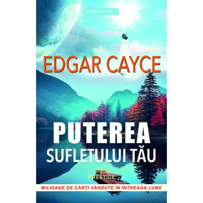 Puterea Sufletului tau - Edgar Cayce foto